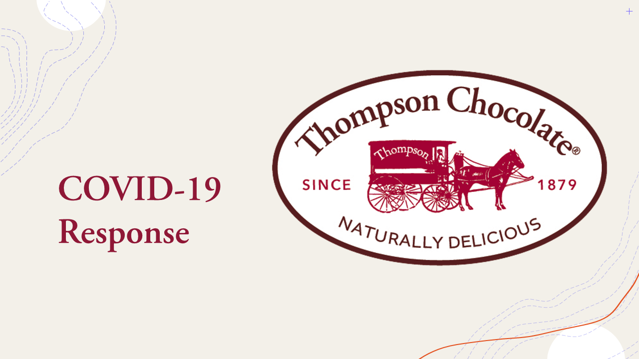 Thompson Chocolate COVID-19 Response